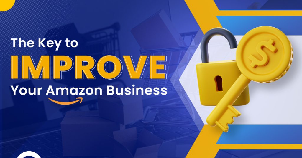The Key To Improve Your Amazon Business