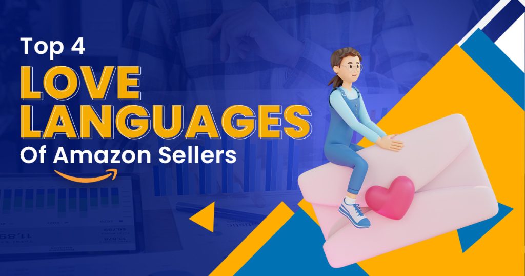 Top 4 Love Languages Of Amazon Sellers