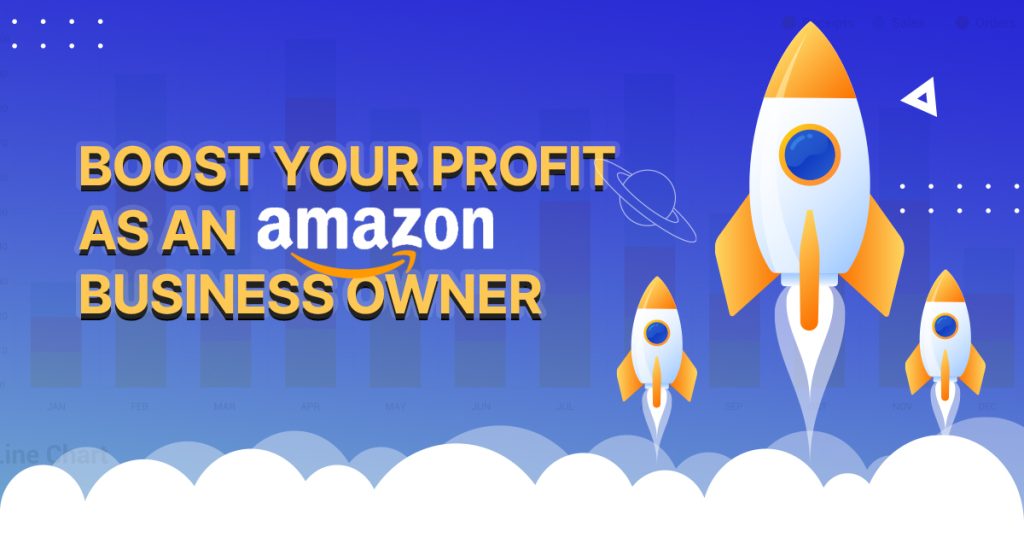 Boost Your Profit As An Amazon Business Owner