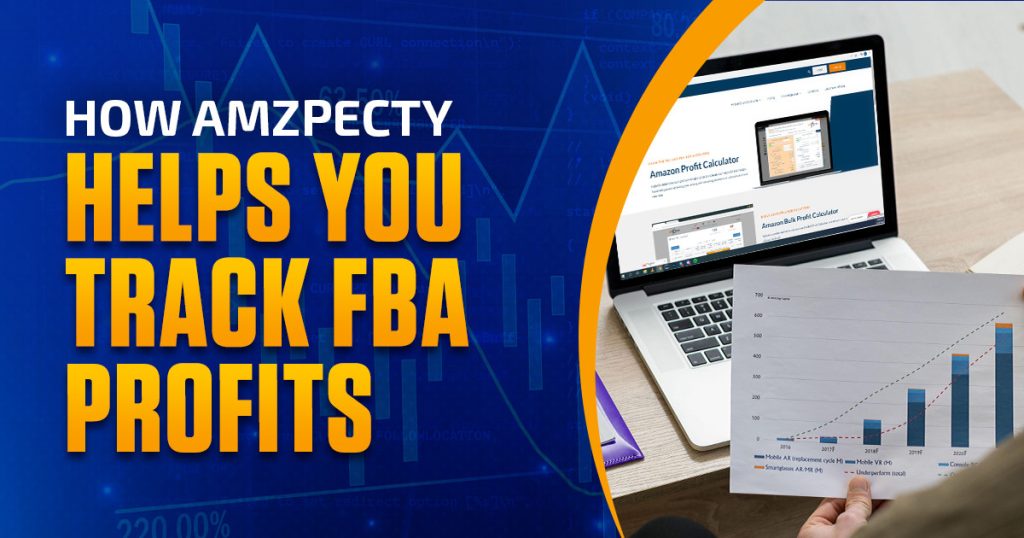 How Amzpecty Helps You Track FBA Profits