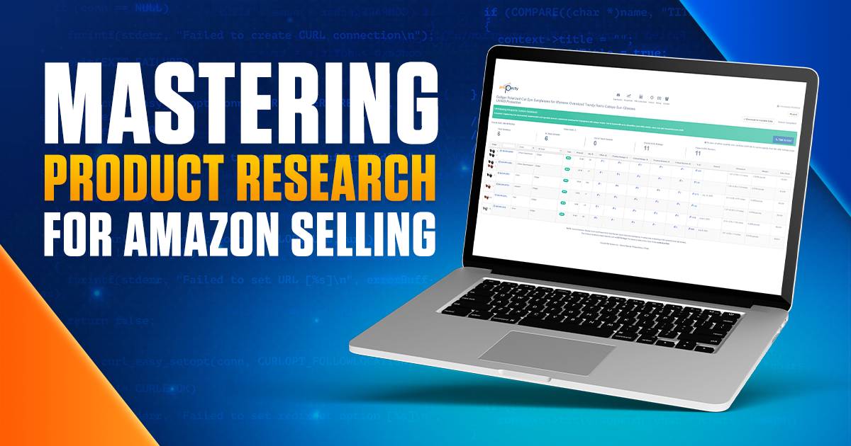 Mastering Product Research for Amazon Selling